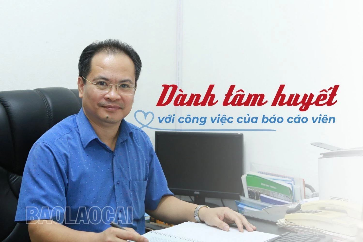 Dành tâm huyết với công việc của báo cáo viên