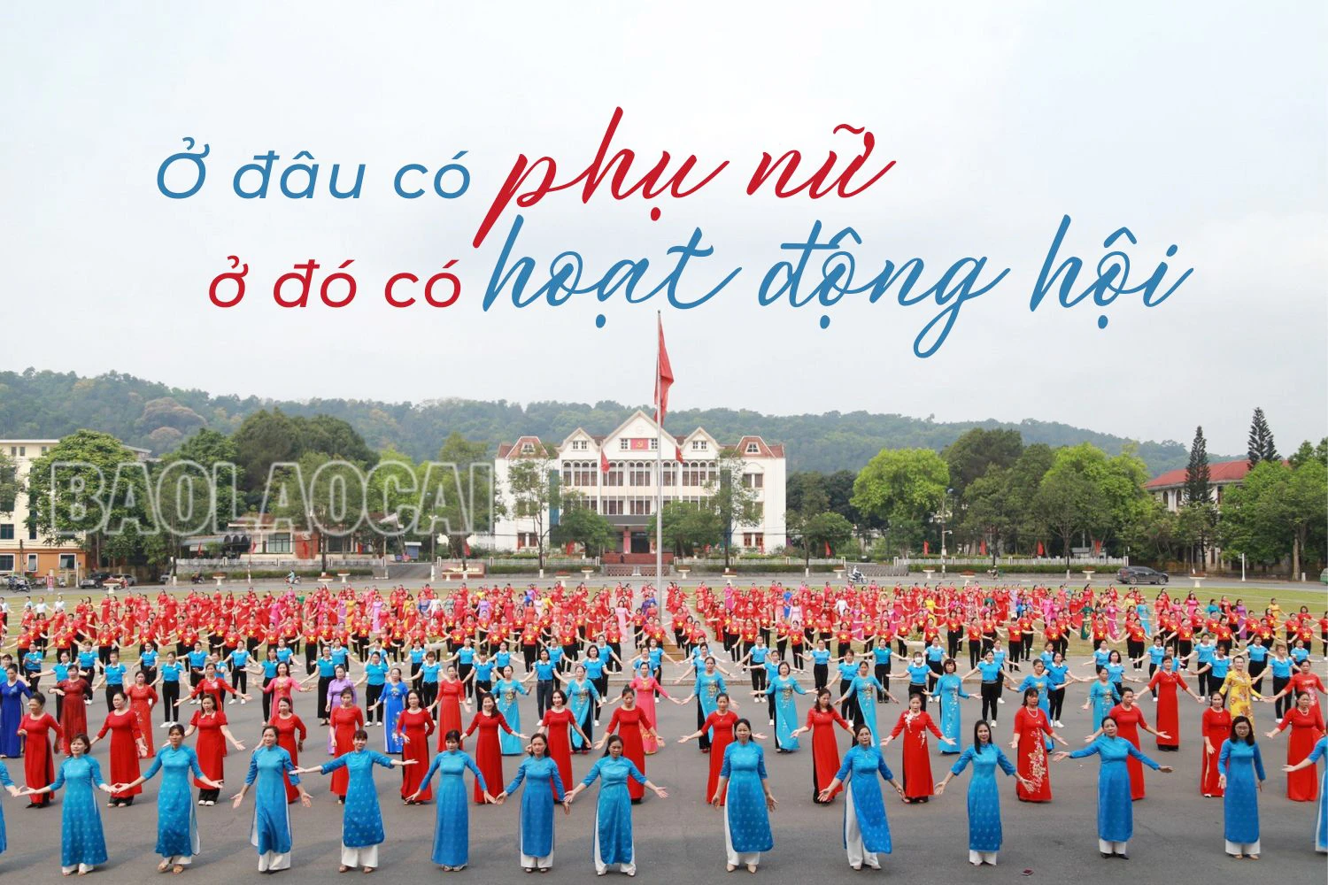 Ở đâu có phụ nữ, ở đó có hoạt động hội