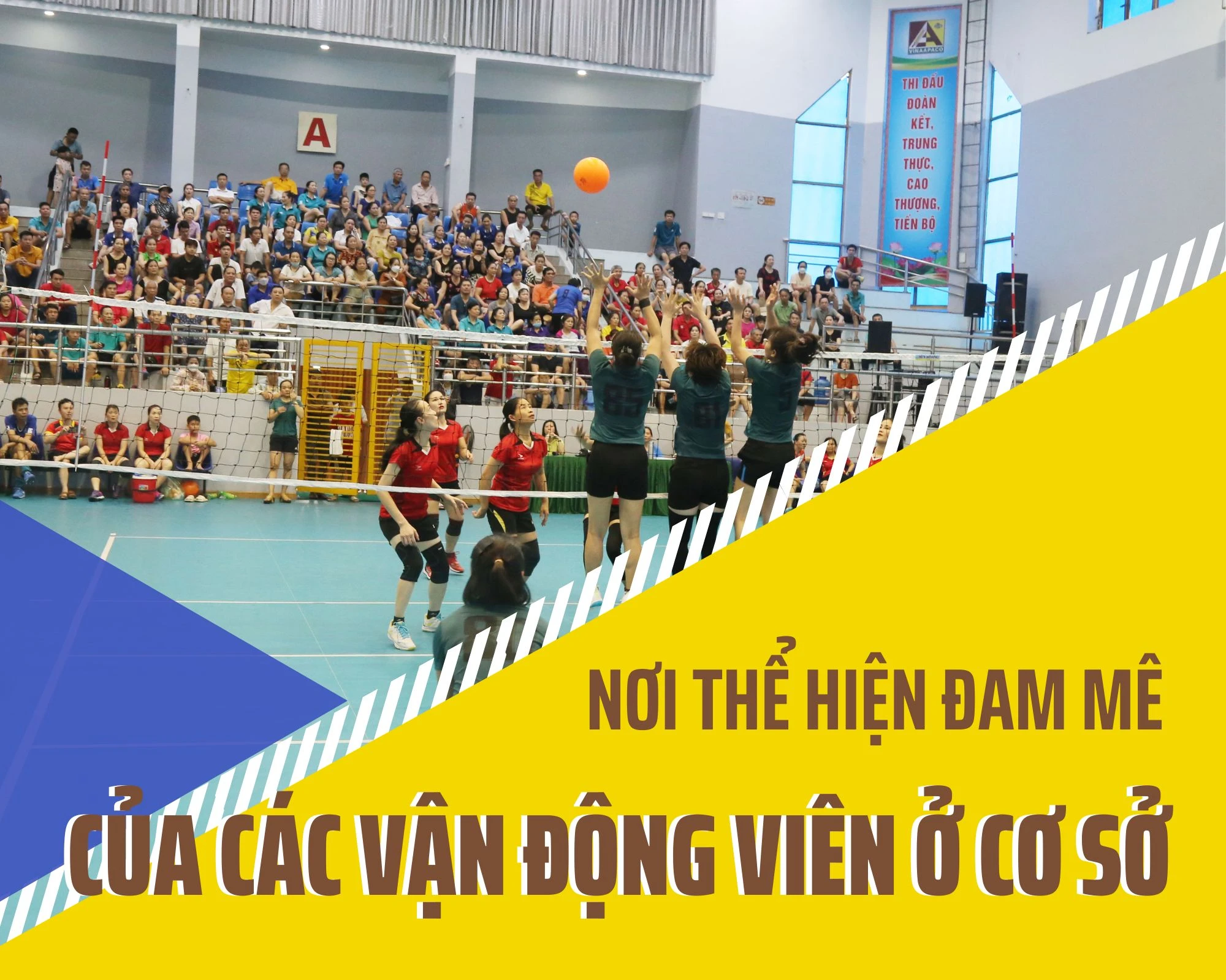 Nơi thể hiện đam mê của các vận động viên ở cơ sở