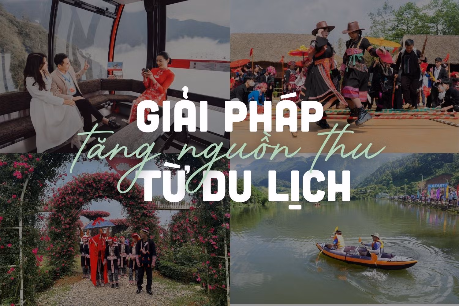 Giải pháp tăng nguồn thu từ du lịch