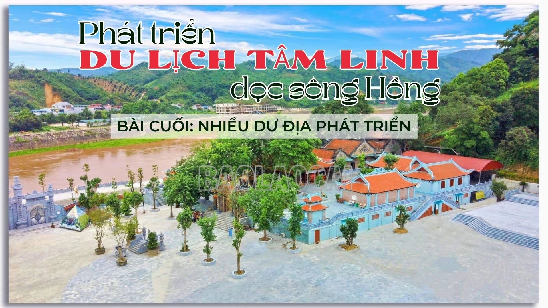 Bài cuối: Nhiều dư địa phát triển