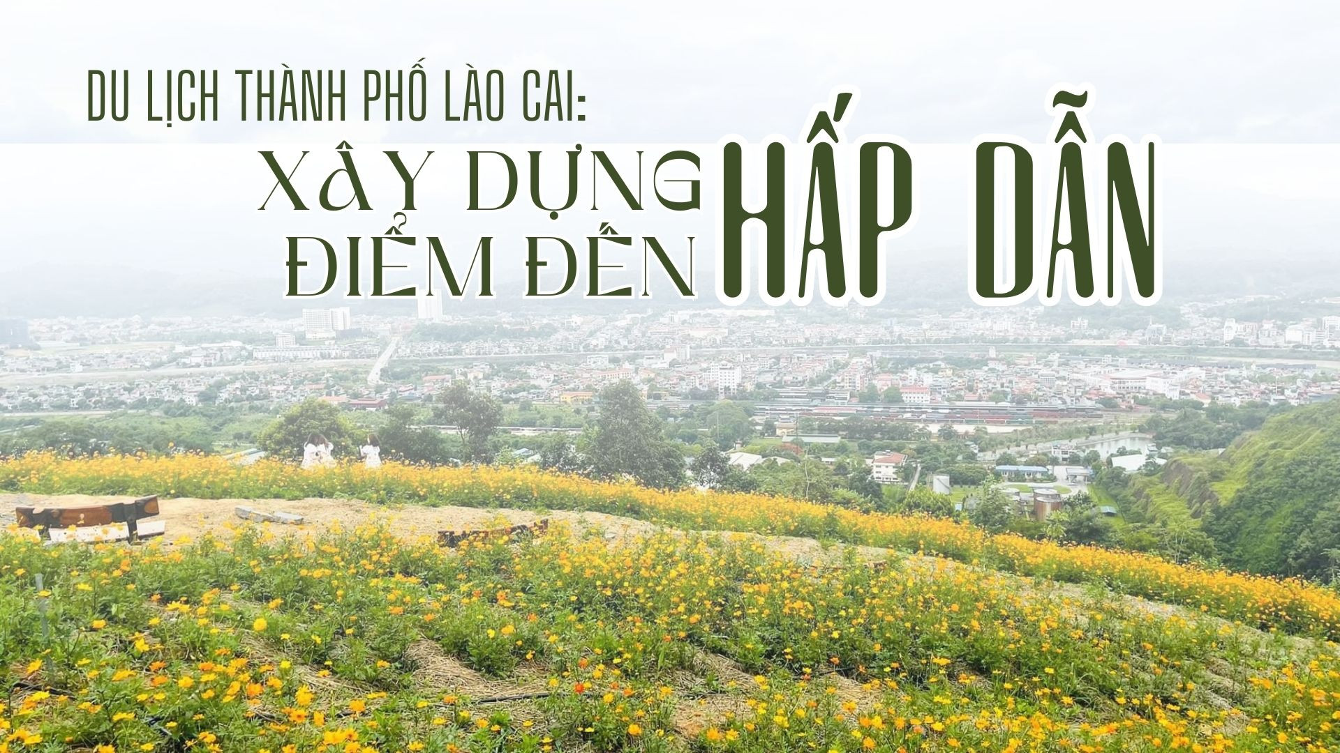 Xây dựng điểm đến hấp dẫn