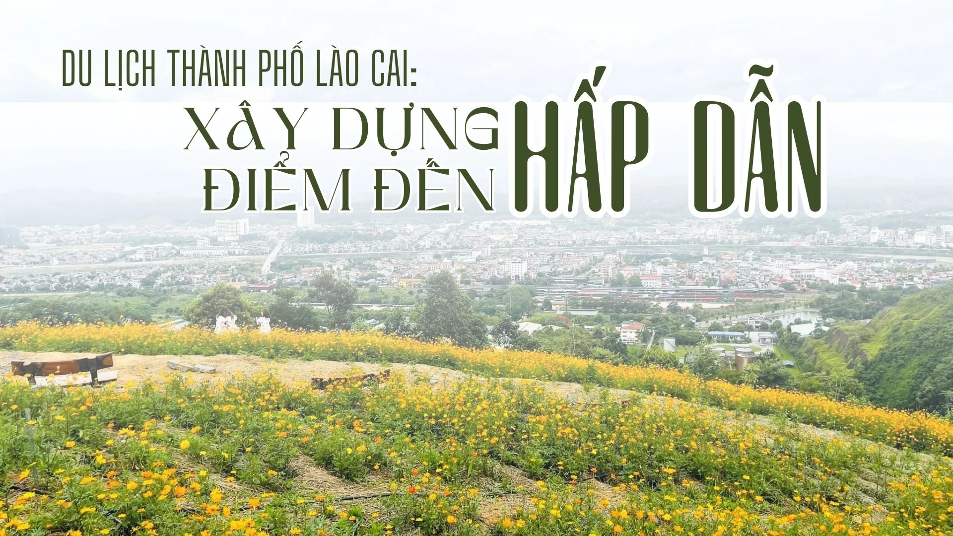 Xây dựng điểm đến hấp dẫn