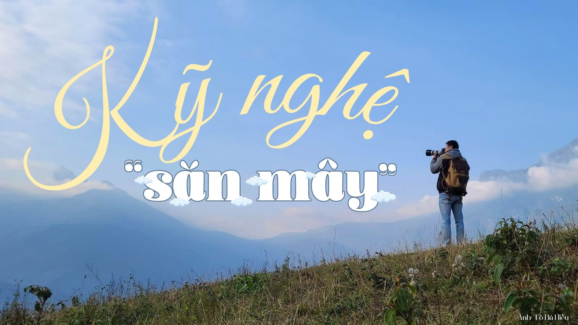 Kỹ nghệ “săn mây”