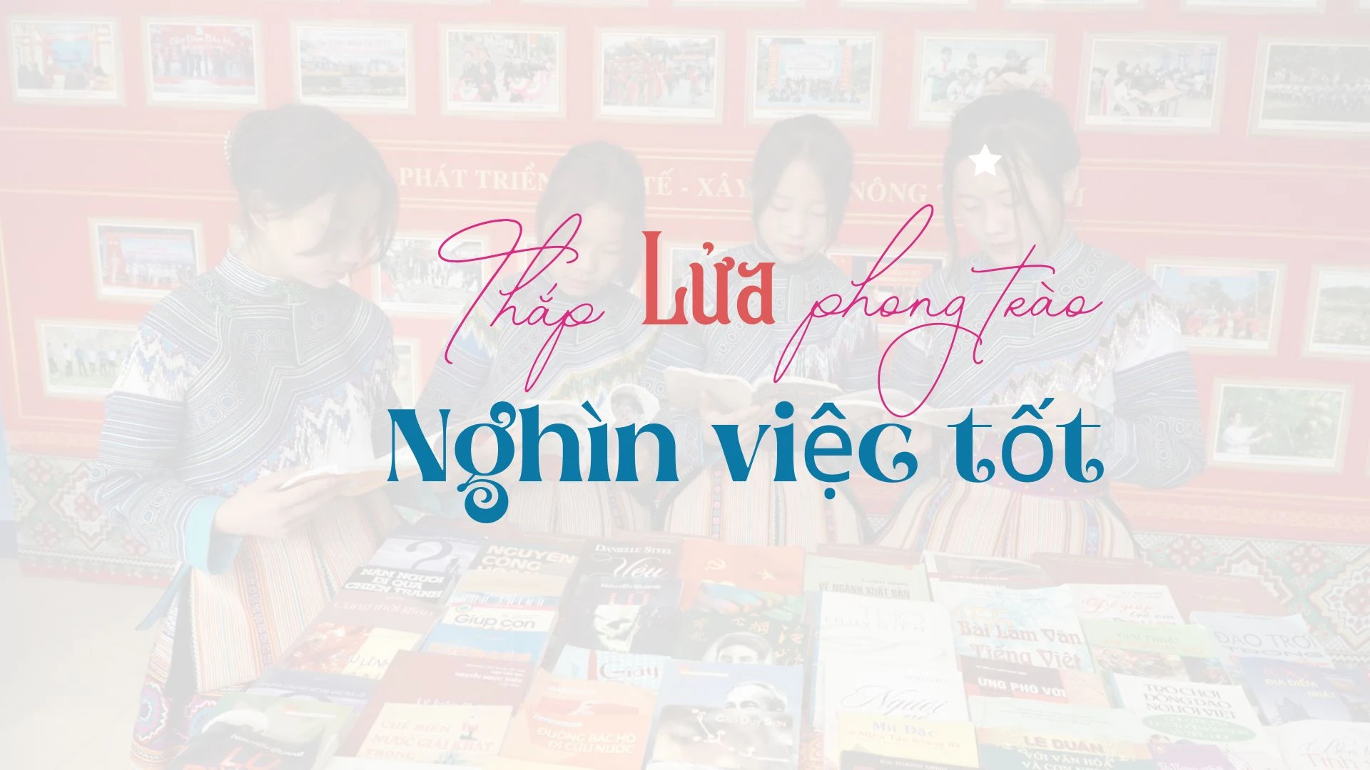 Thắp lửa phong trào "Nghìn việc tốt"