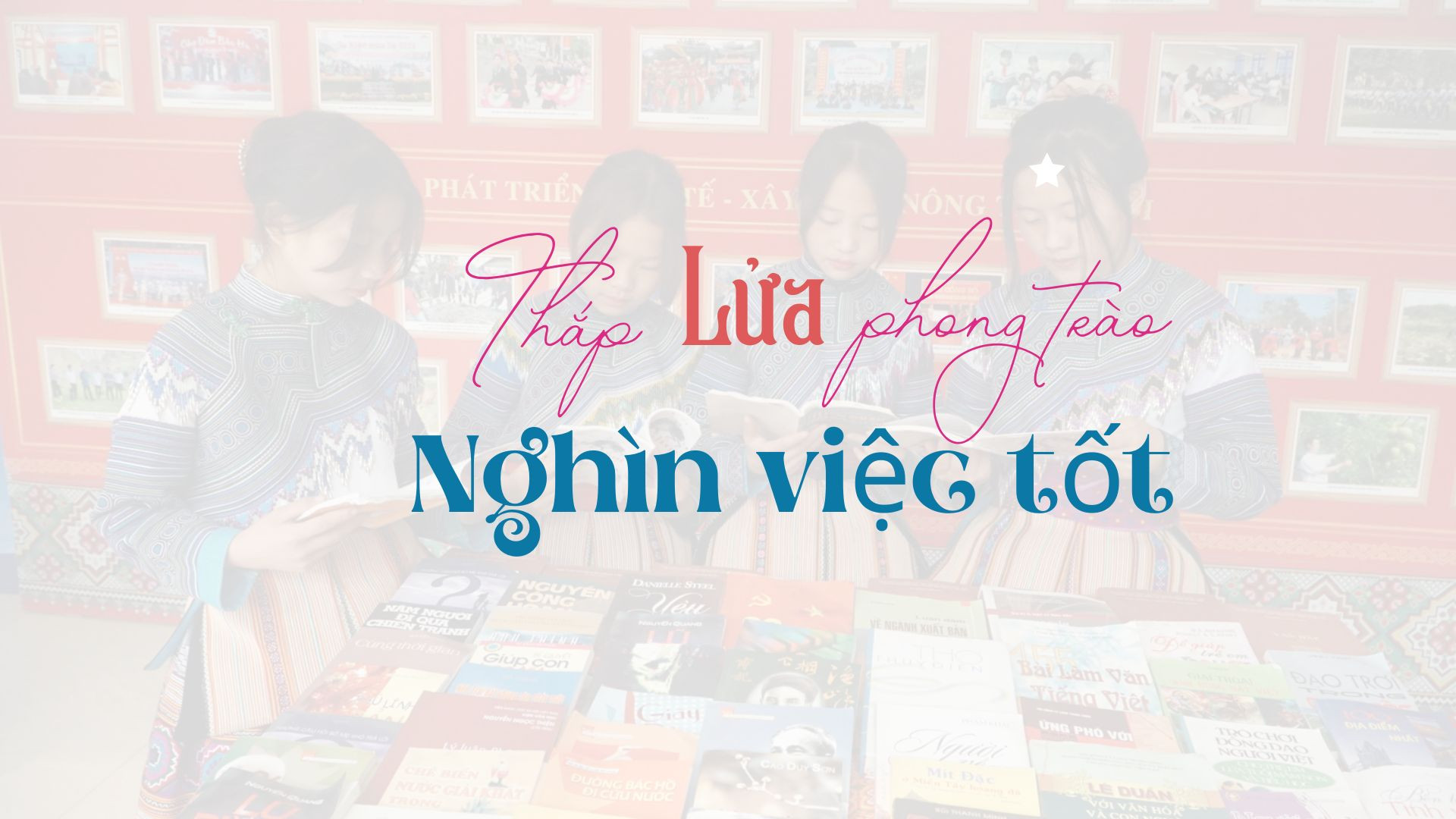 Thắp lửa phong trào "Nghìn việc tốt"