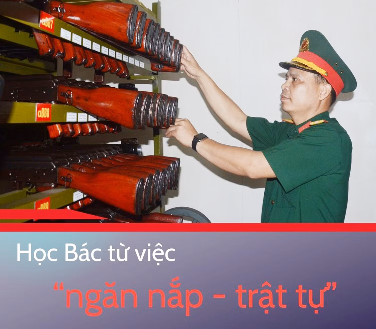Học Bác từ việc “ngăn nắp - trật tự”