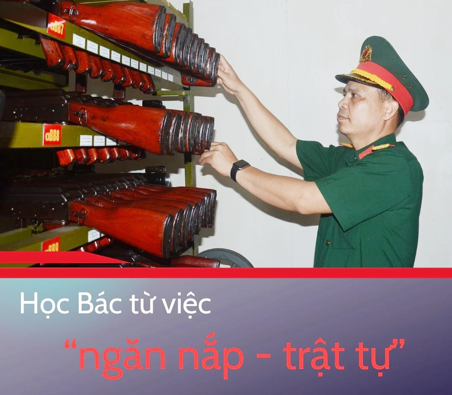 Học Bác từ việc “ngăn nắp - trật tự”