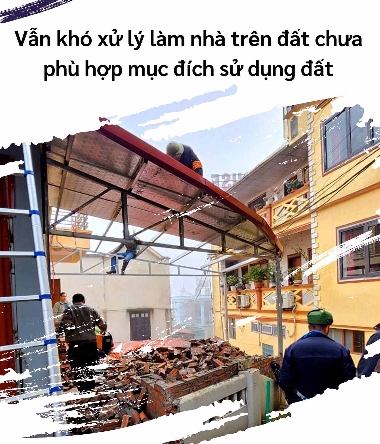 Vẫn khó xử lý làm nhà trên đất chưa phù hợp mục đích sử dụng đất