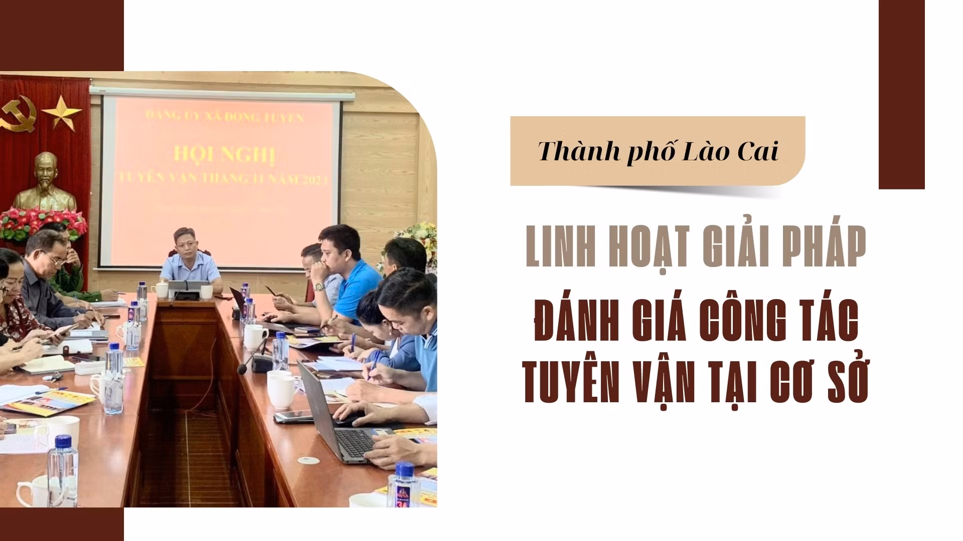 Linh hoạt giải pháp đánh giá công tác tuyên vận tại cơ sở
