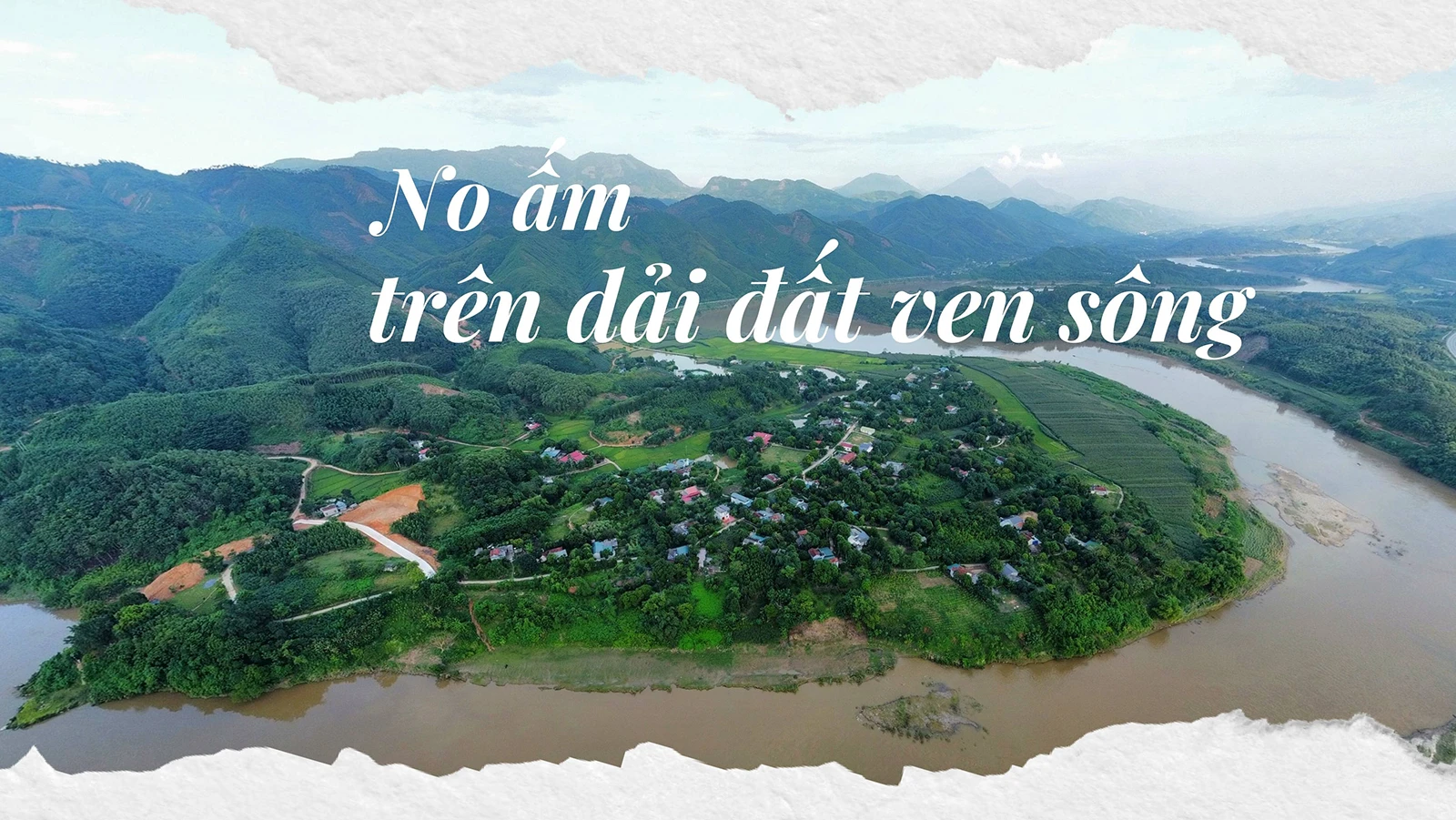 No ấm trên dải đất ven sông