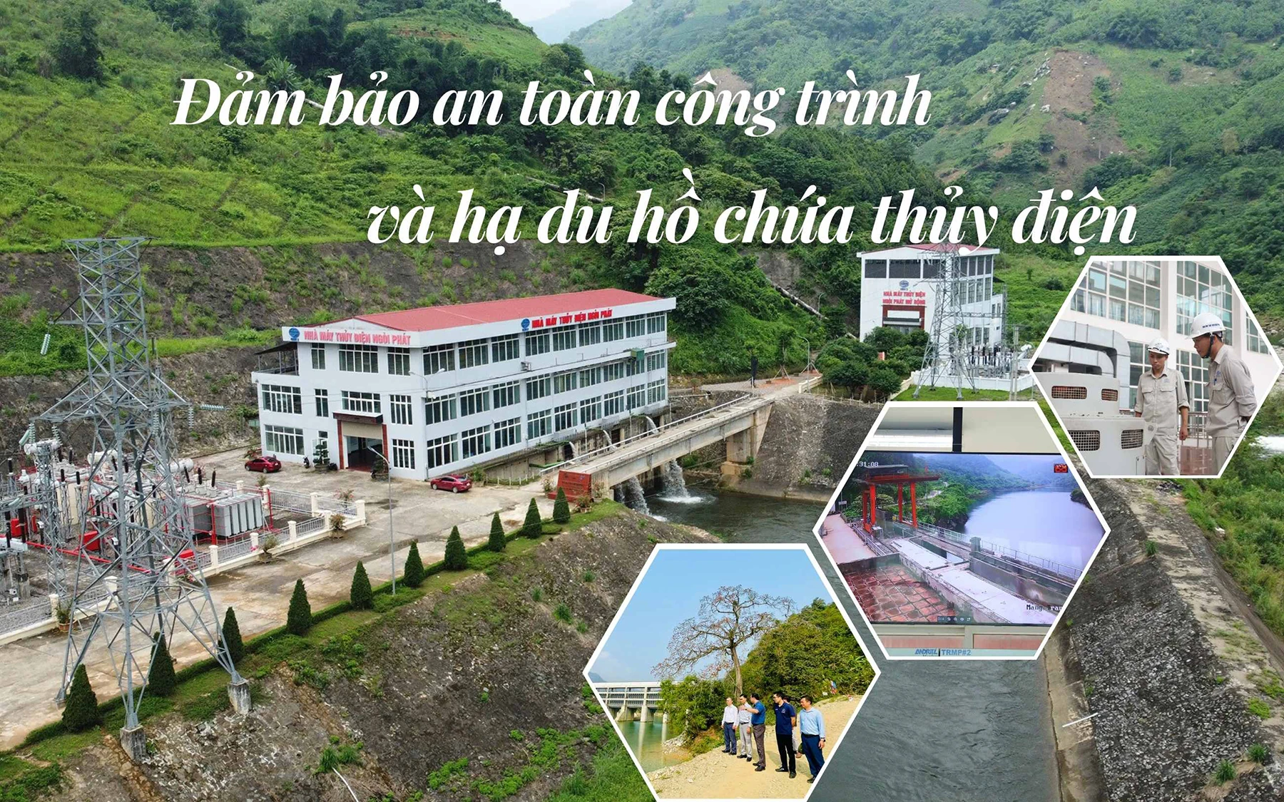 Đảm bảo an toàn công trình và hạ du hồ chứa thủy điện