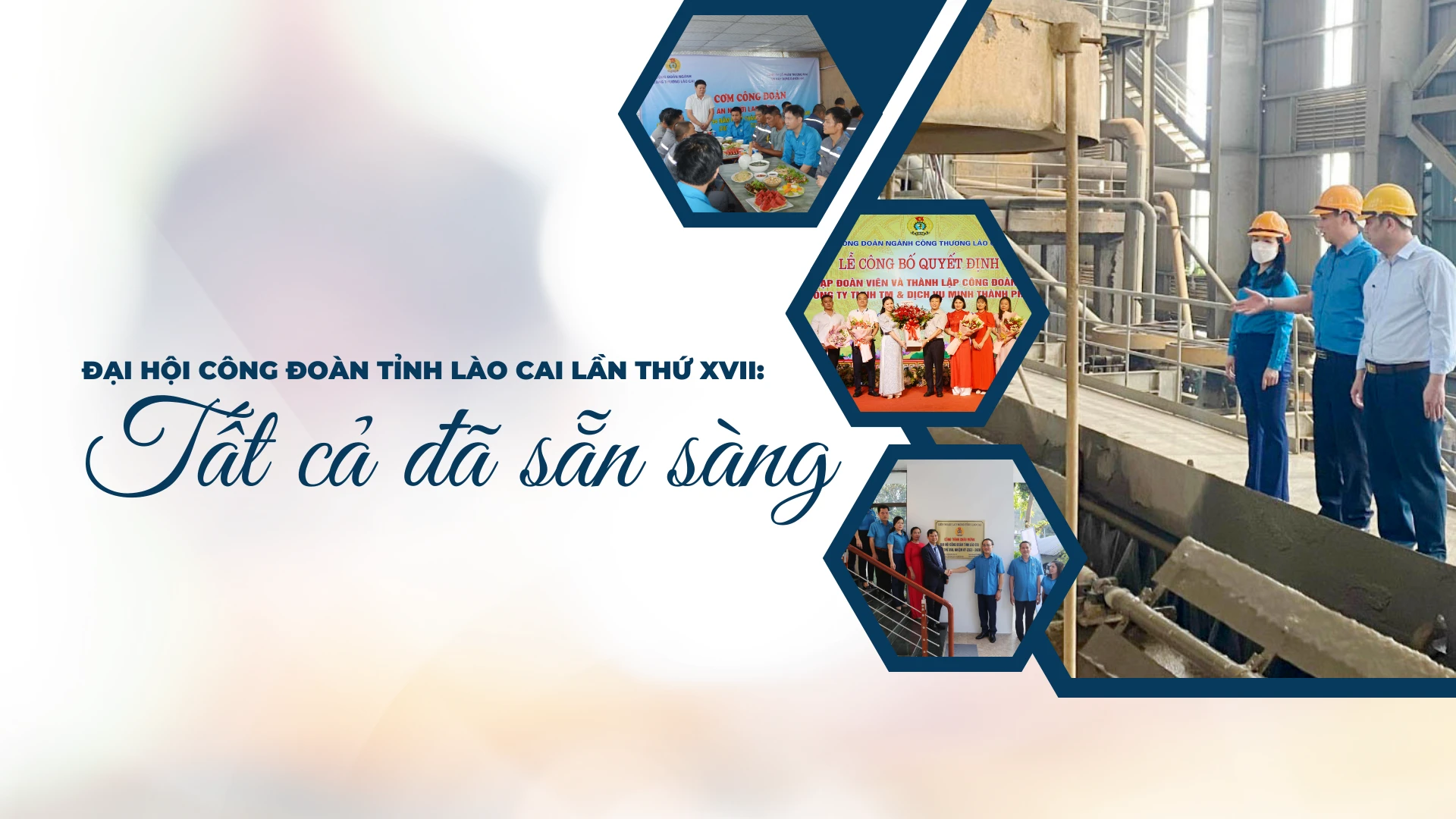 Đại hội Công đoàn tỉnh Lào Cai lần thứ XVII: Tất cả đã sẵn sàng