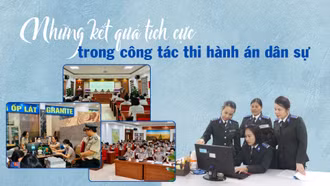 Những kết quả tích cực trong công tác thi hành án dân sự