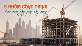 [Infographic] 8 nhóm công trình được miễn giấy phép xây dựng