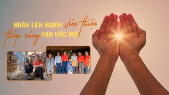 Nhân lên nghìn việc thiện, thắp sáng vạn ước mơ