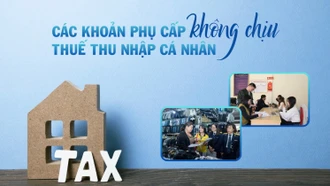 [Infographic] Các khoản phụ cấp không chịu thuế thu nhập cá nhân