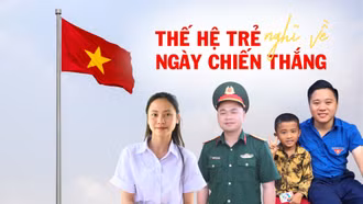 Thế hệ trẻ nghĩ về ngày Chiến thắng