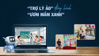 "Trợ lý ảo" đồng hành "ươm mầm xanh"