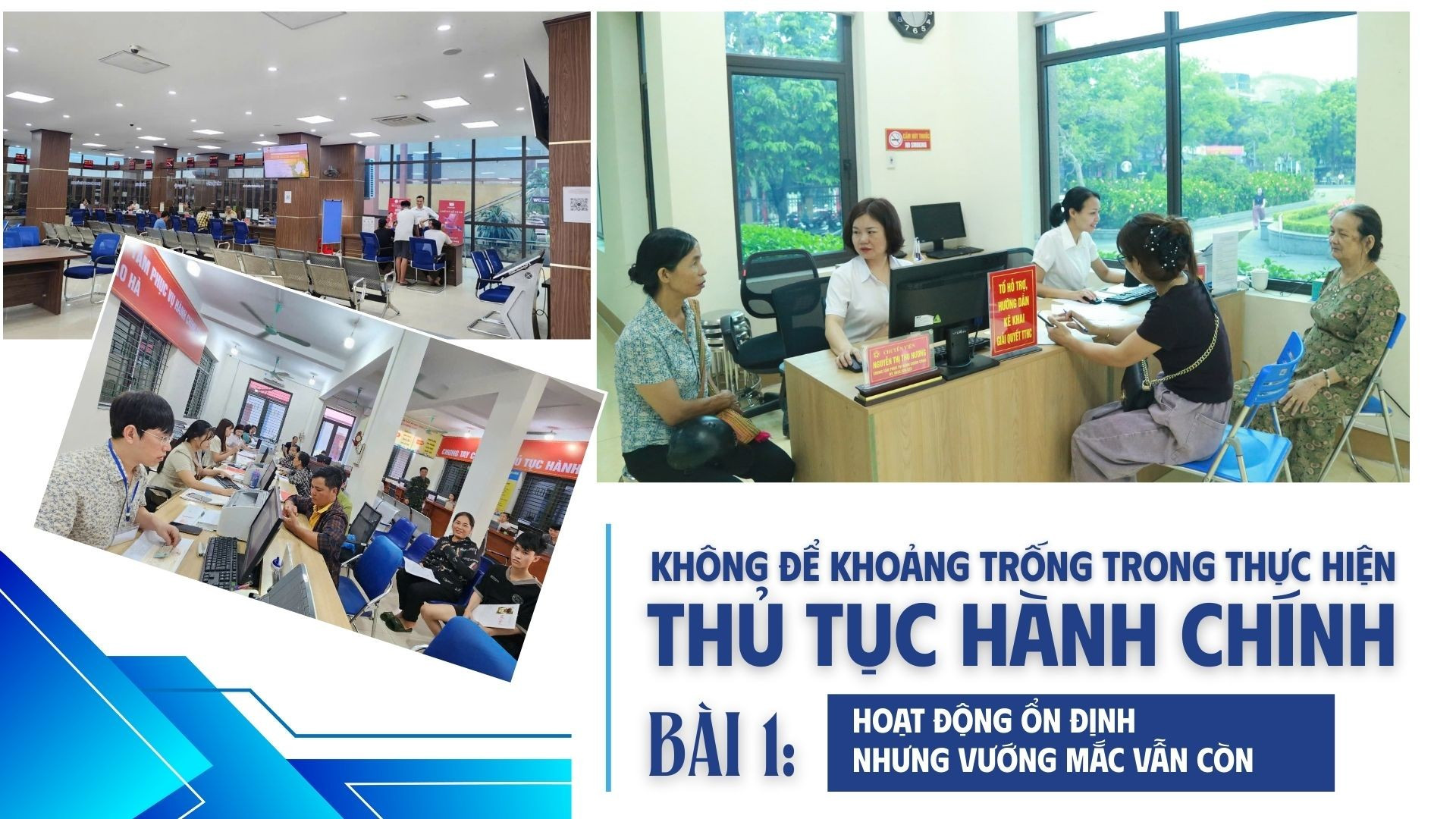 Bài 1: Hoạt động ổn định nhưng vướng mắc vẫn còn