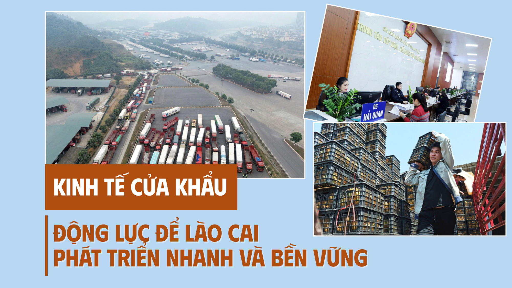 Kinh tế cửa khẩu: Động lực để Lào Cai phát triển nhanh và bền vững