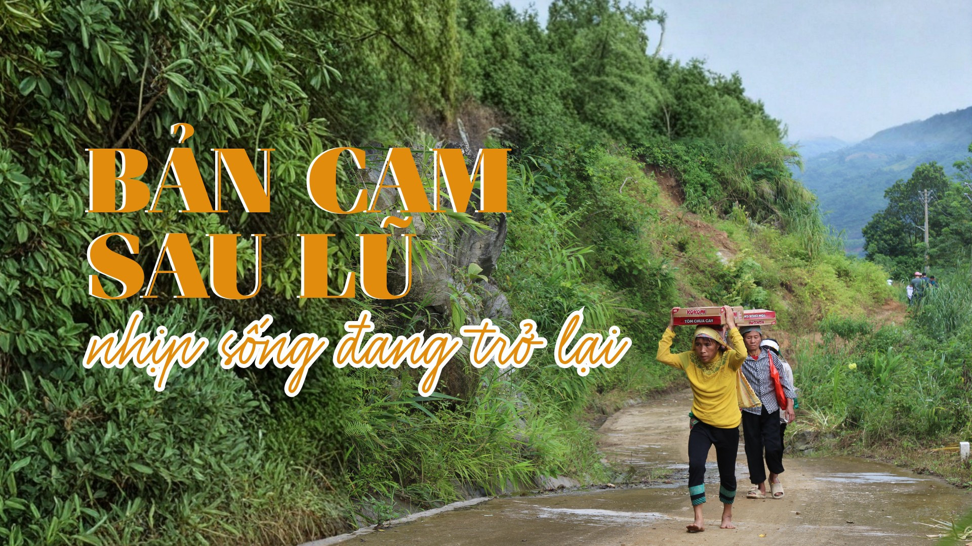 Bản Cam sau lũ - nhịp sống đang trở lại