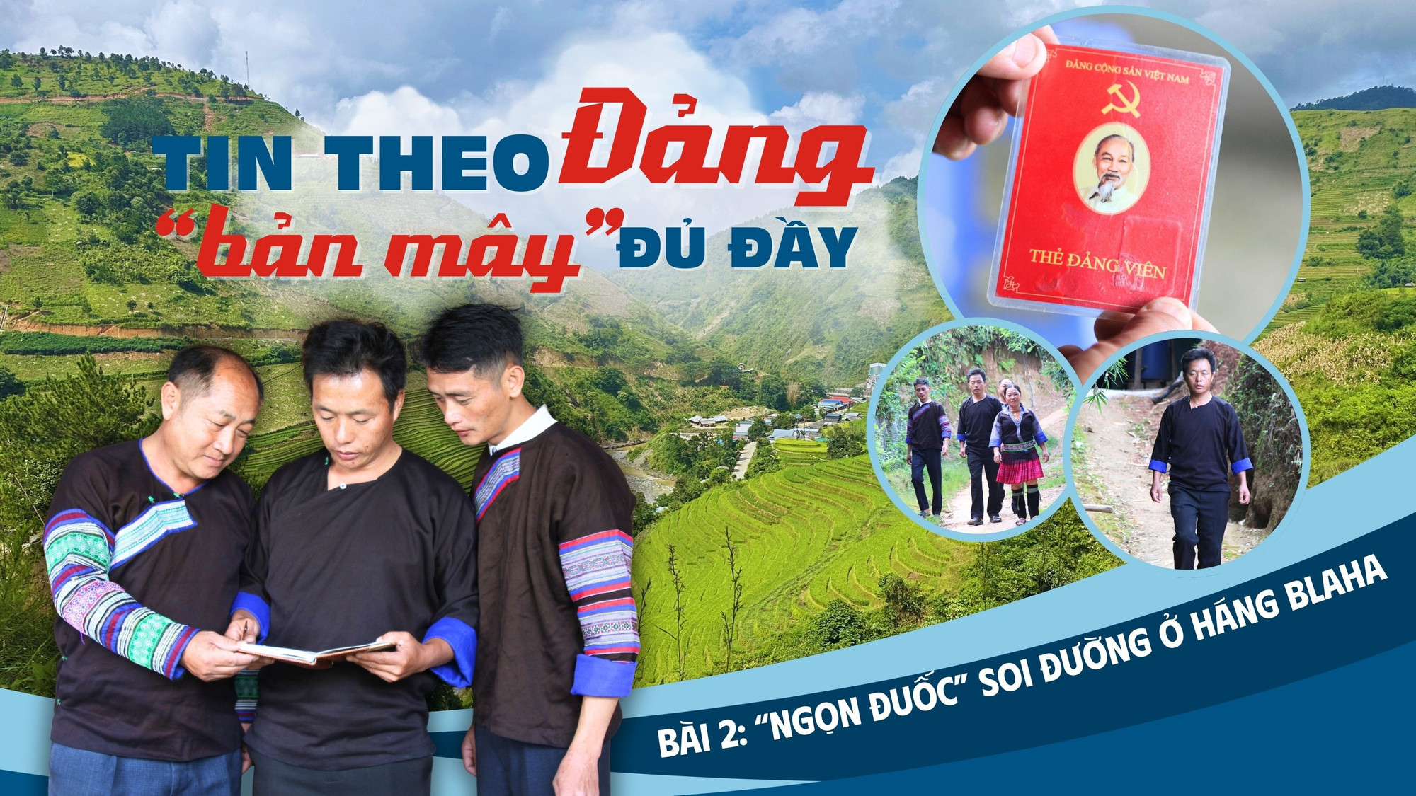 Bài 2: “Ngọn đuốc” soi đường ở Háng Blaha B