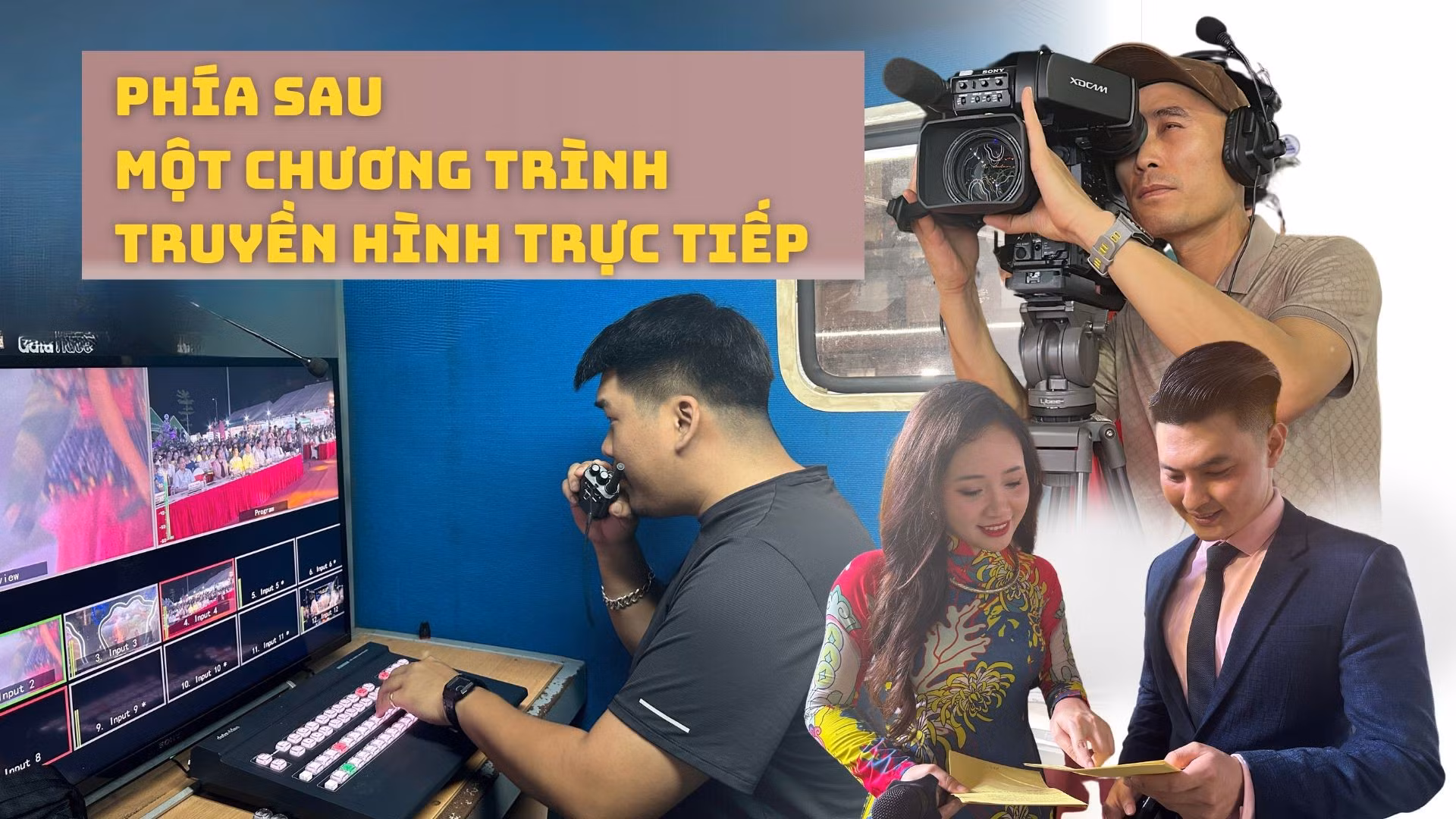 Phía sau chương trình truyền hình trực tiếp