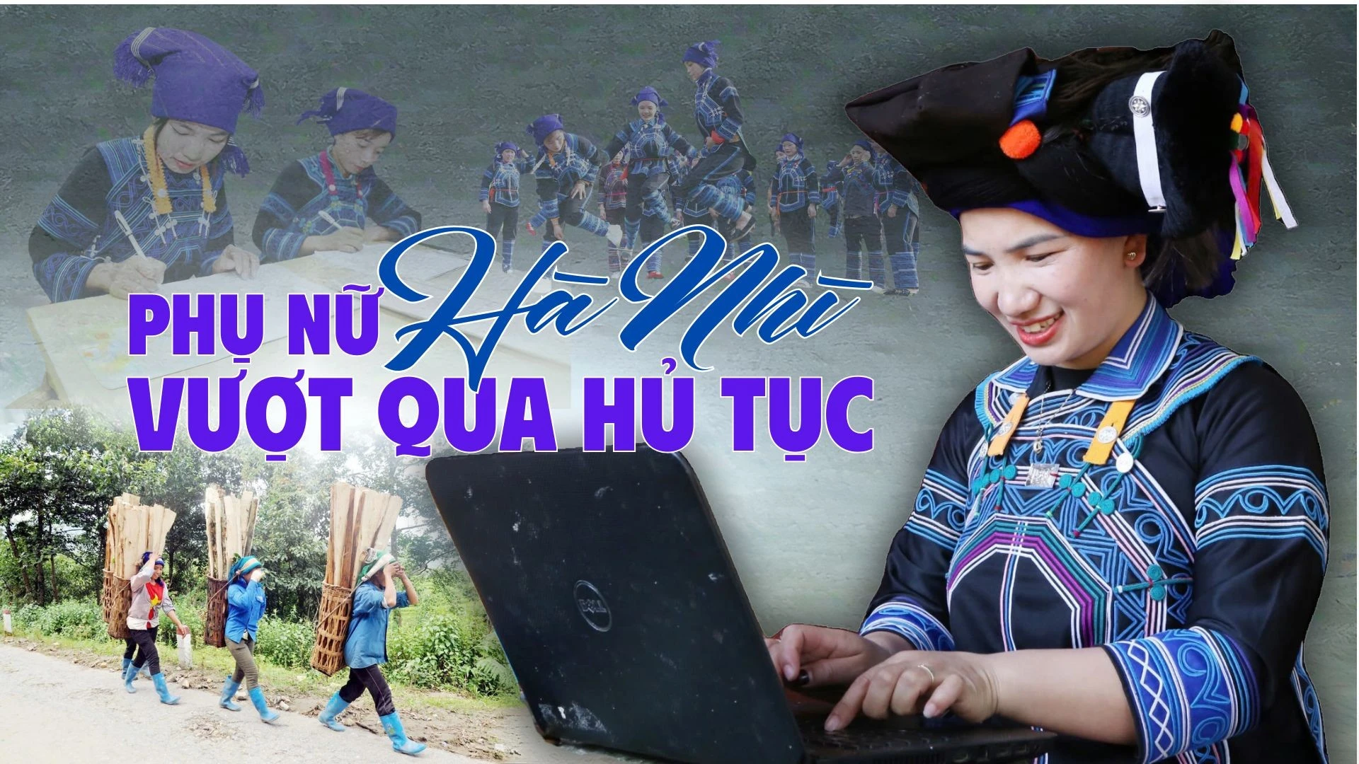 Phụ nữ Hà Nhì vượt qua hủ tục