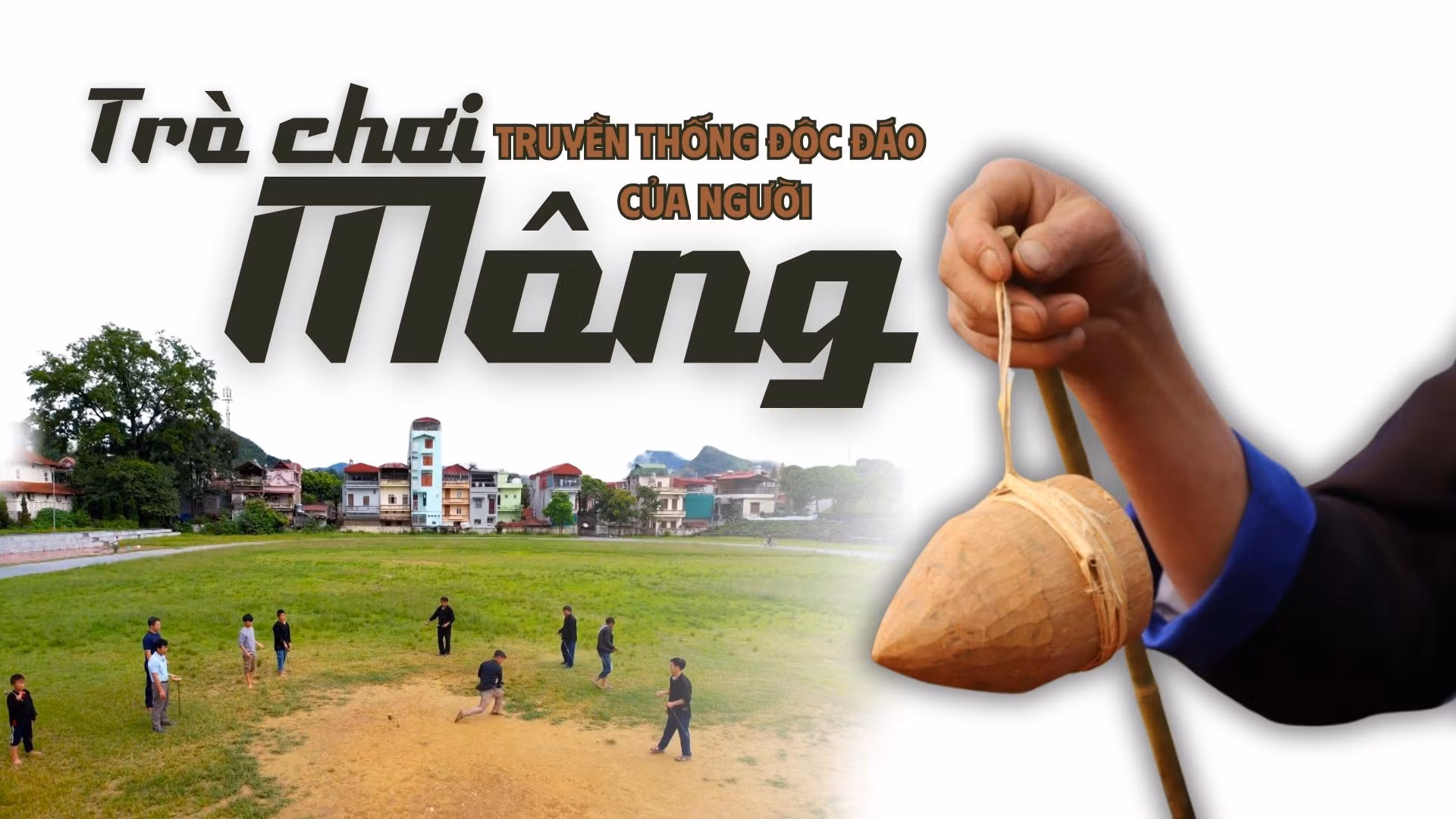 Trò chơi truyền thống độc đáo của người Mông