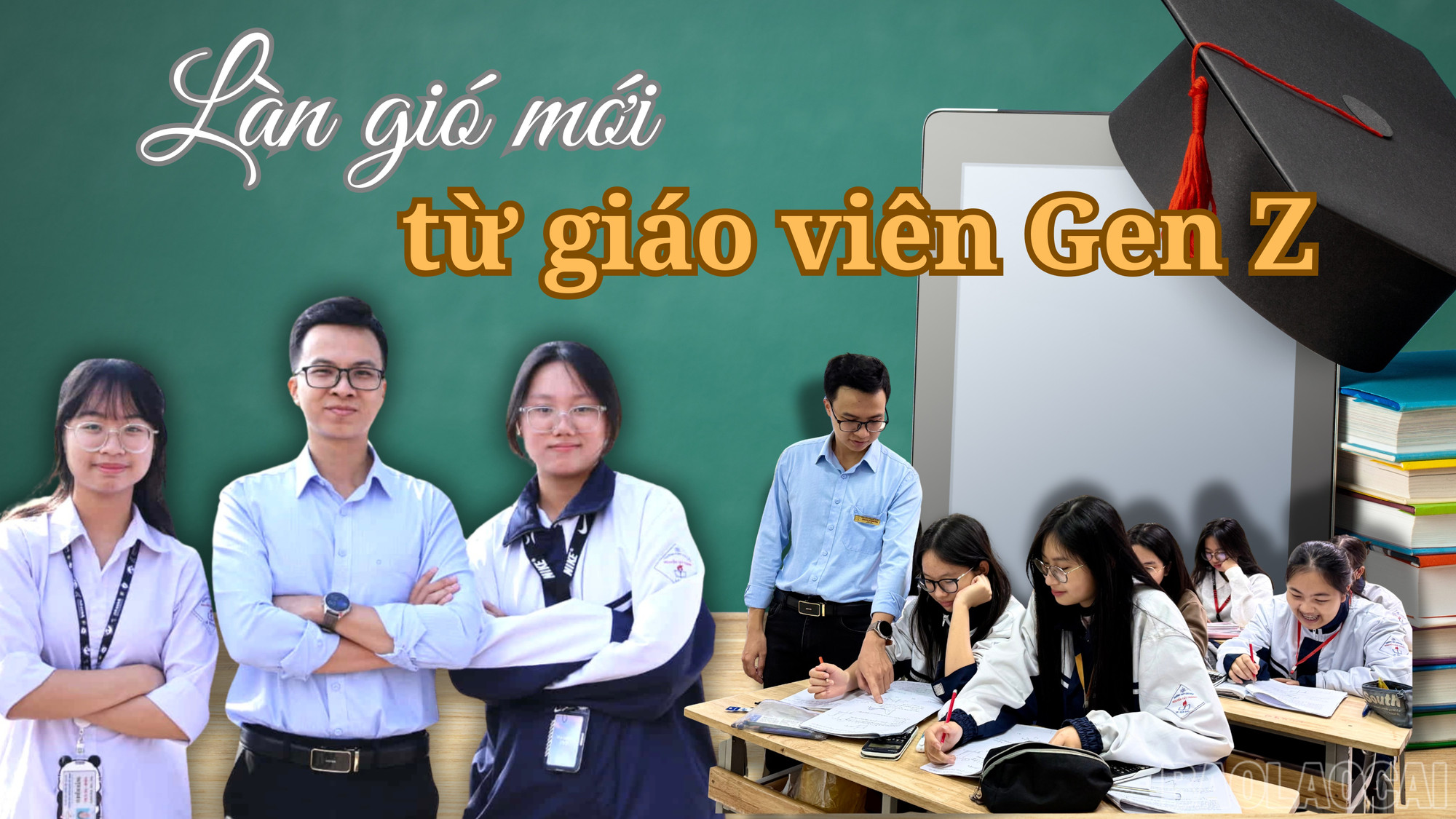 Làn gió mới từ giáo viên Gen Z
