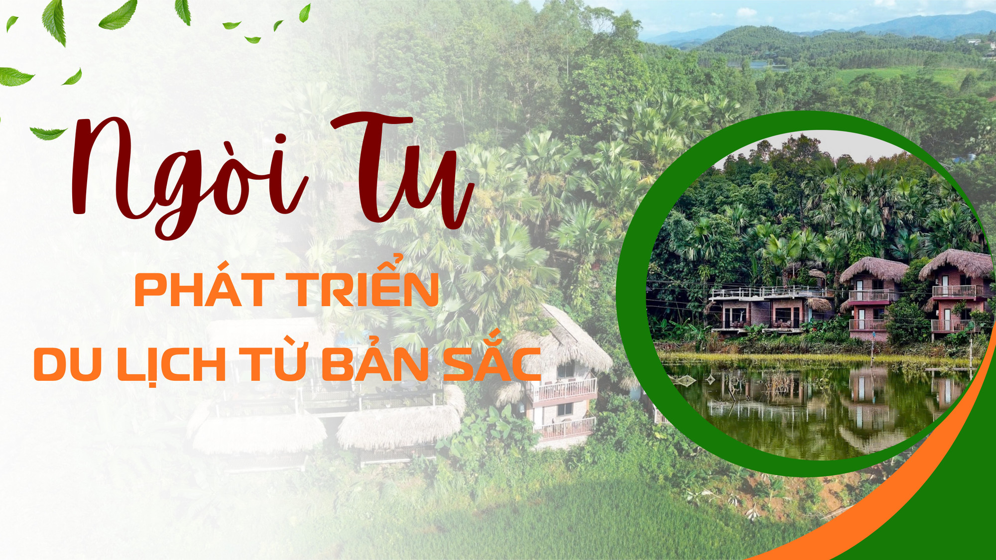 Ngòi Tu: Phát triển du lịch từ bản sắc