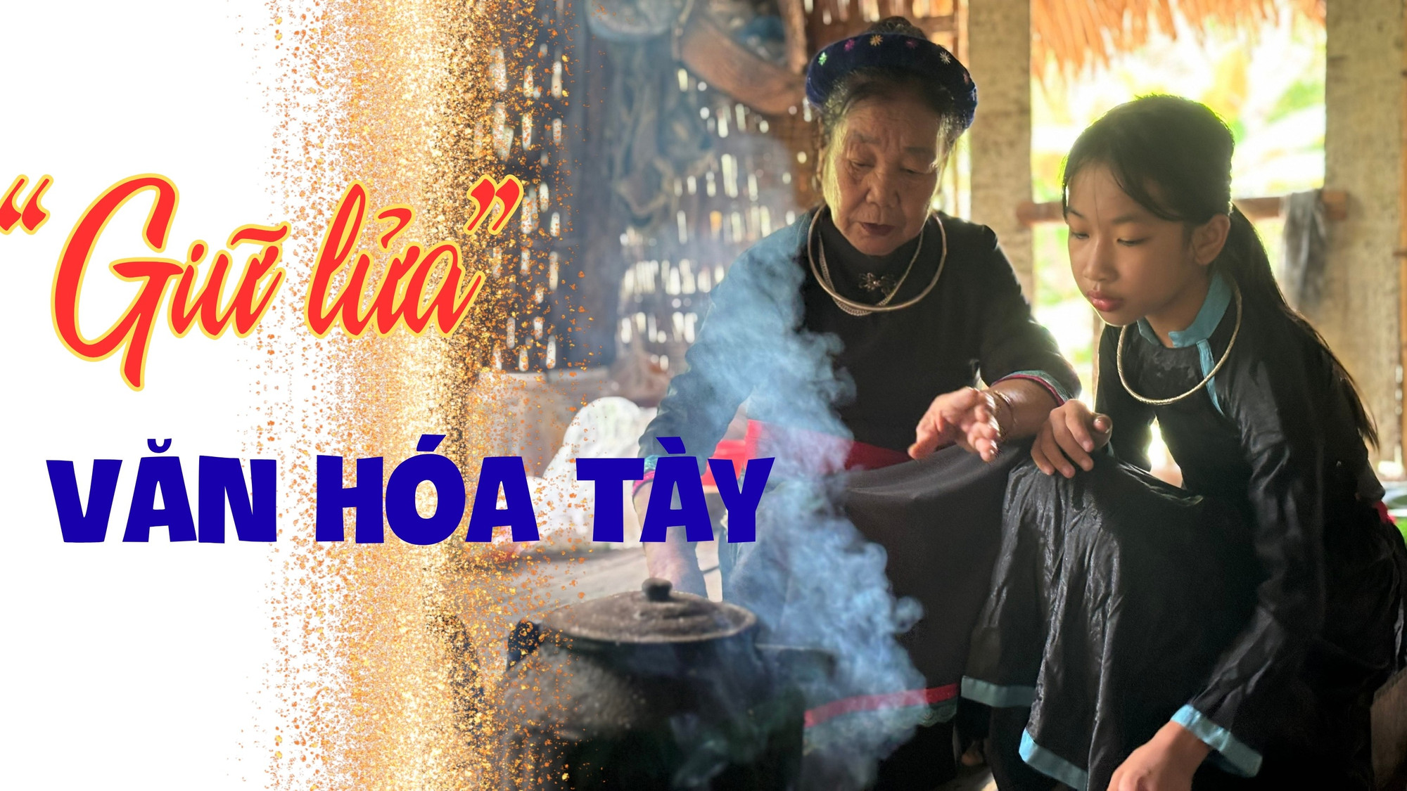 “Giữ lửa” văn hóa Tày