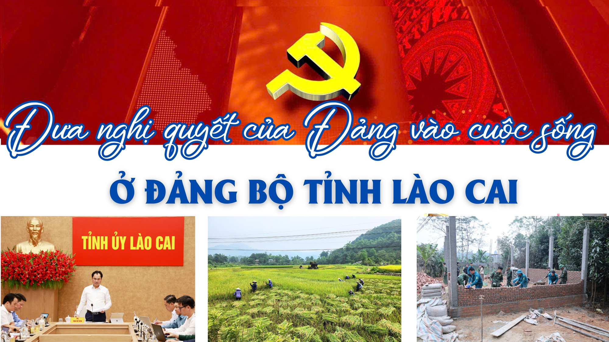 Đưa nghị quyết của Đảng vào cuộc sống ở Đảng bộ tỉnh Lào Cai
