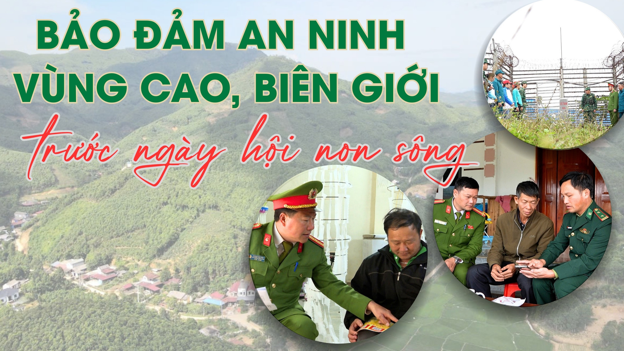 Bảo đảm an ninh vùng cao, biên giới trước ngày hội non sông