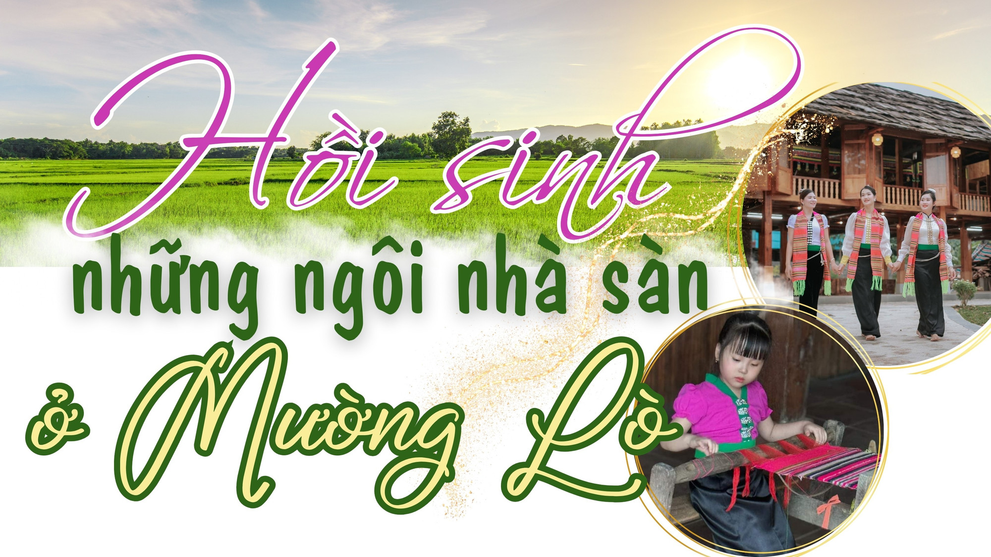 Hồi sinh những ngôi nhà sàn ở Mường Lò