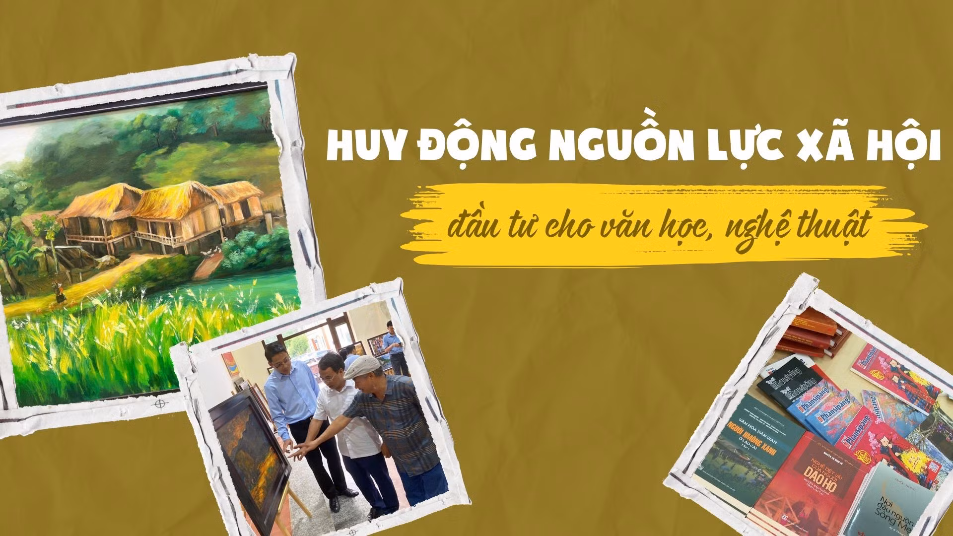 Huy động nguồn lực xã hội đầu tư cho văn học, nghệ thuật