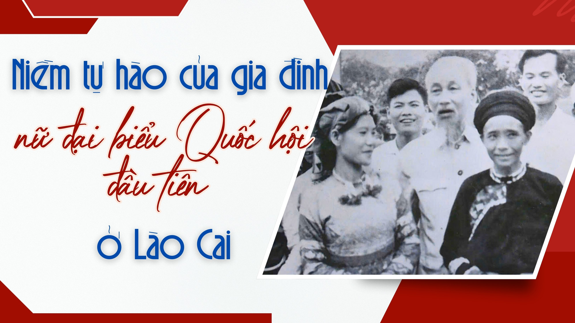 Niềm tự hào của gia đình nữ đại biểu Quốc hội đầu tiên ở Lào Cai