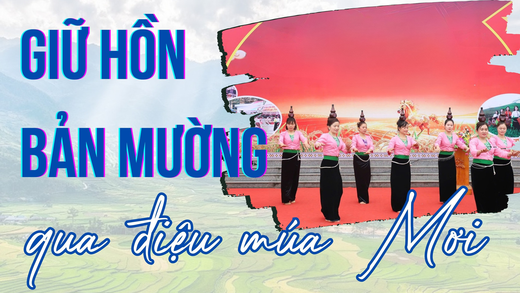 Giữ hồn bản Mường qua điệu múa Mơi 