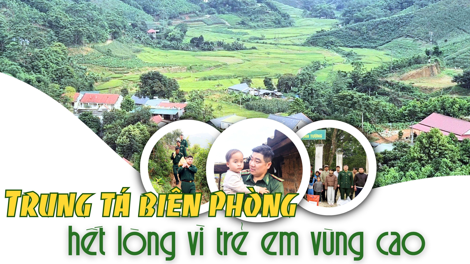 Trung tá biên phòng hết lòng vì trẻ em vùng cao