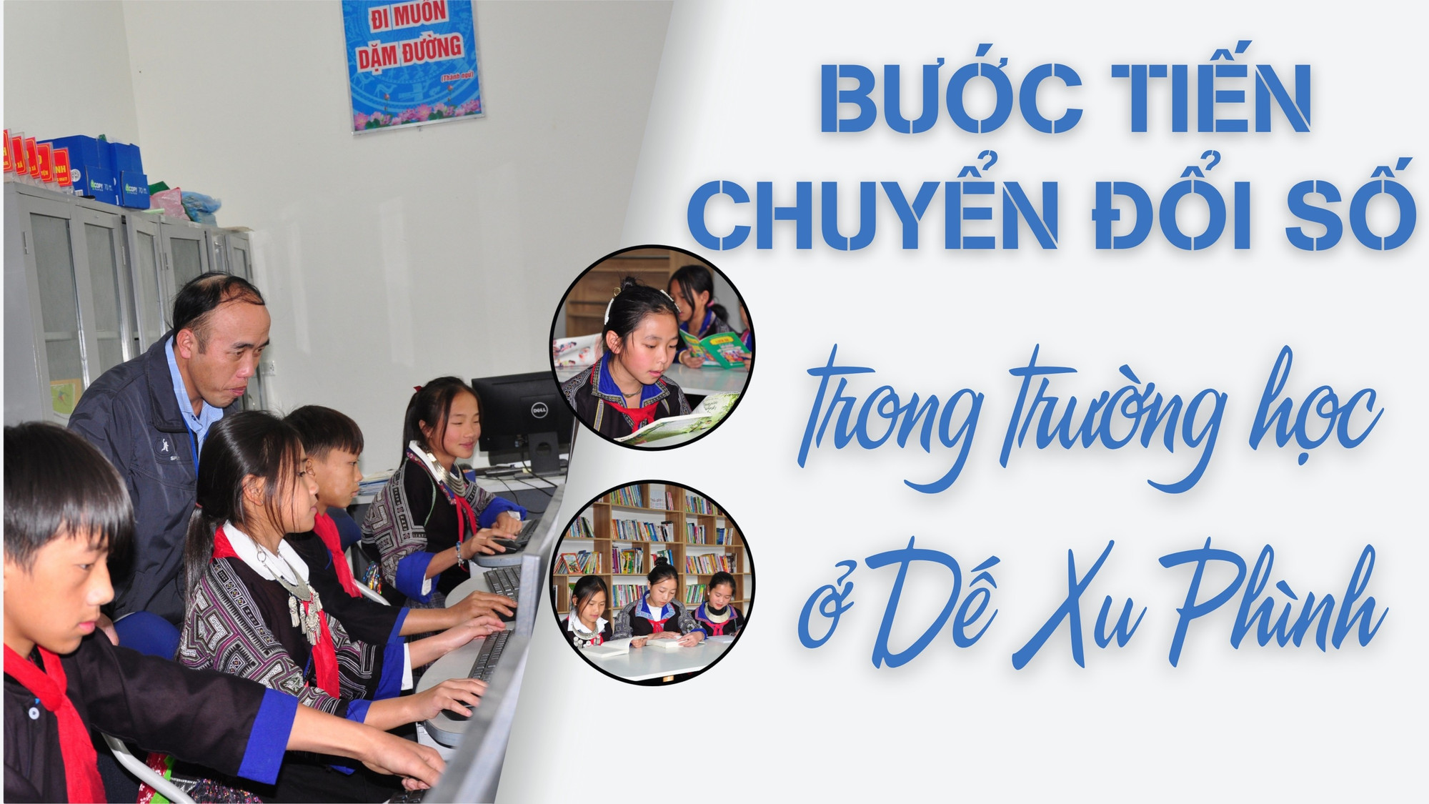Bước tiến chuyển đổi số trong trường học ở Dế Xu Phình