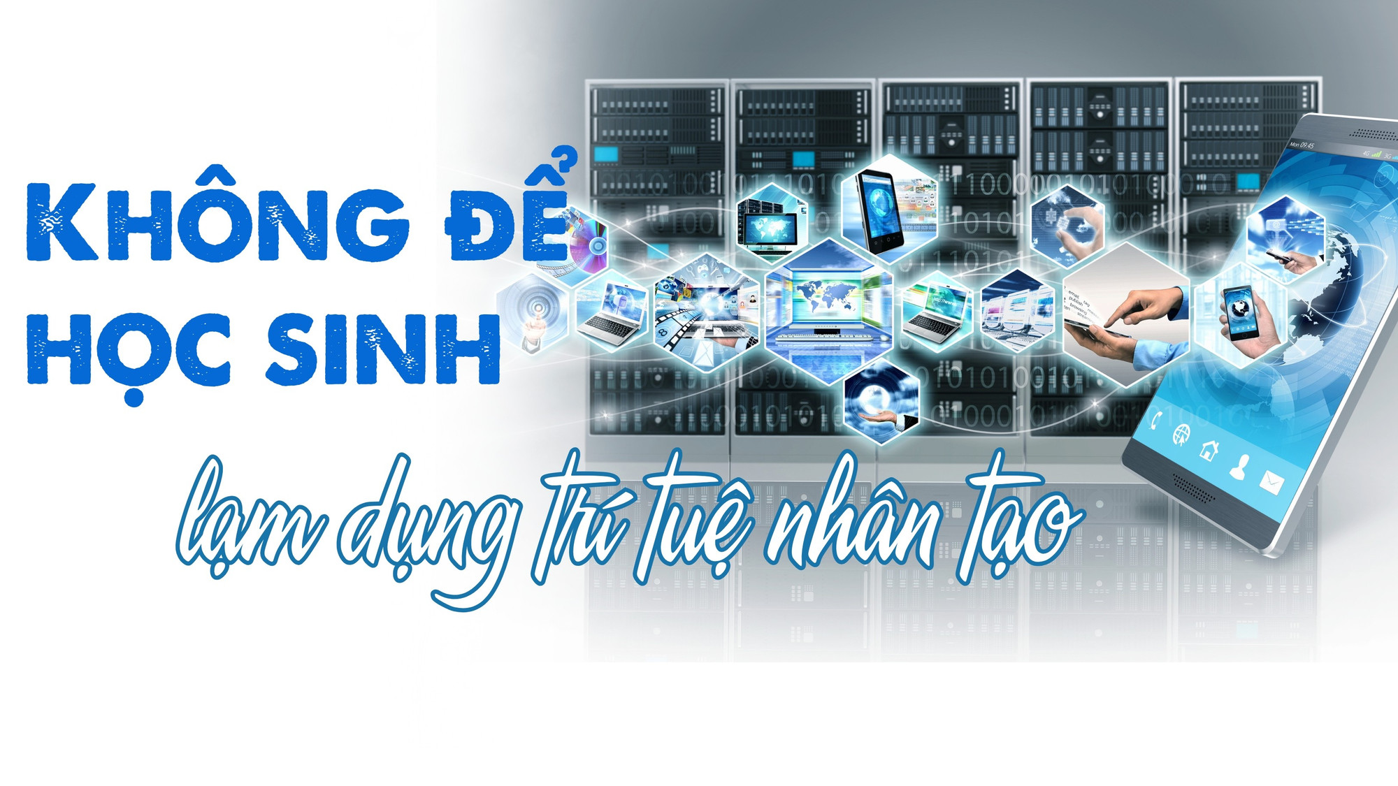 Không để học sinh lạm dụng trí tuệ nhân tạo