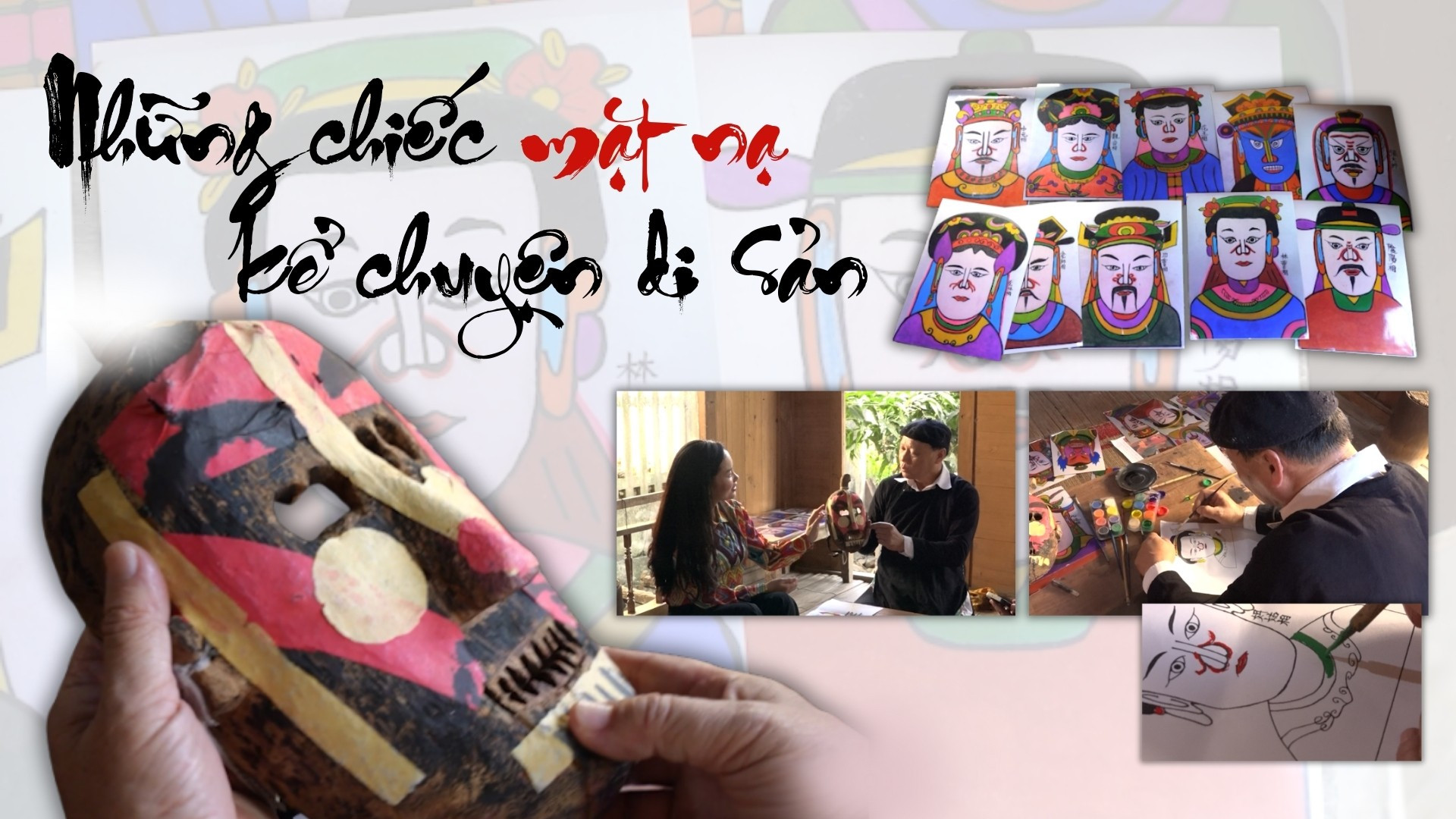 Những chiếc mặt nạ "kể chuyện" di sản