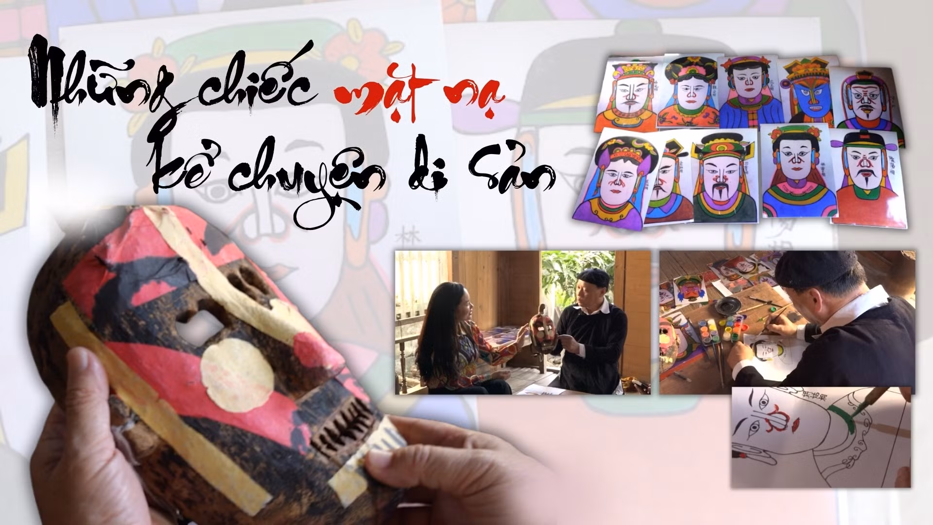 Những chiếc mặt nạ "kể chuyện" di sản