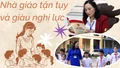 Nhà giáo tận tụy và giàu nghị lực 