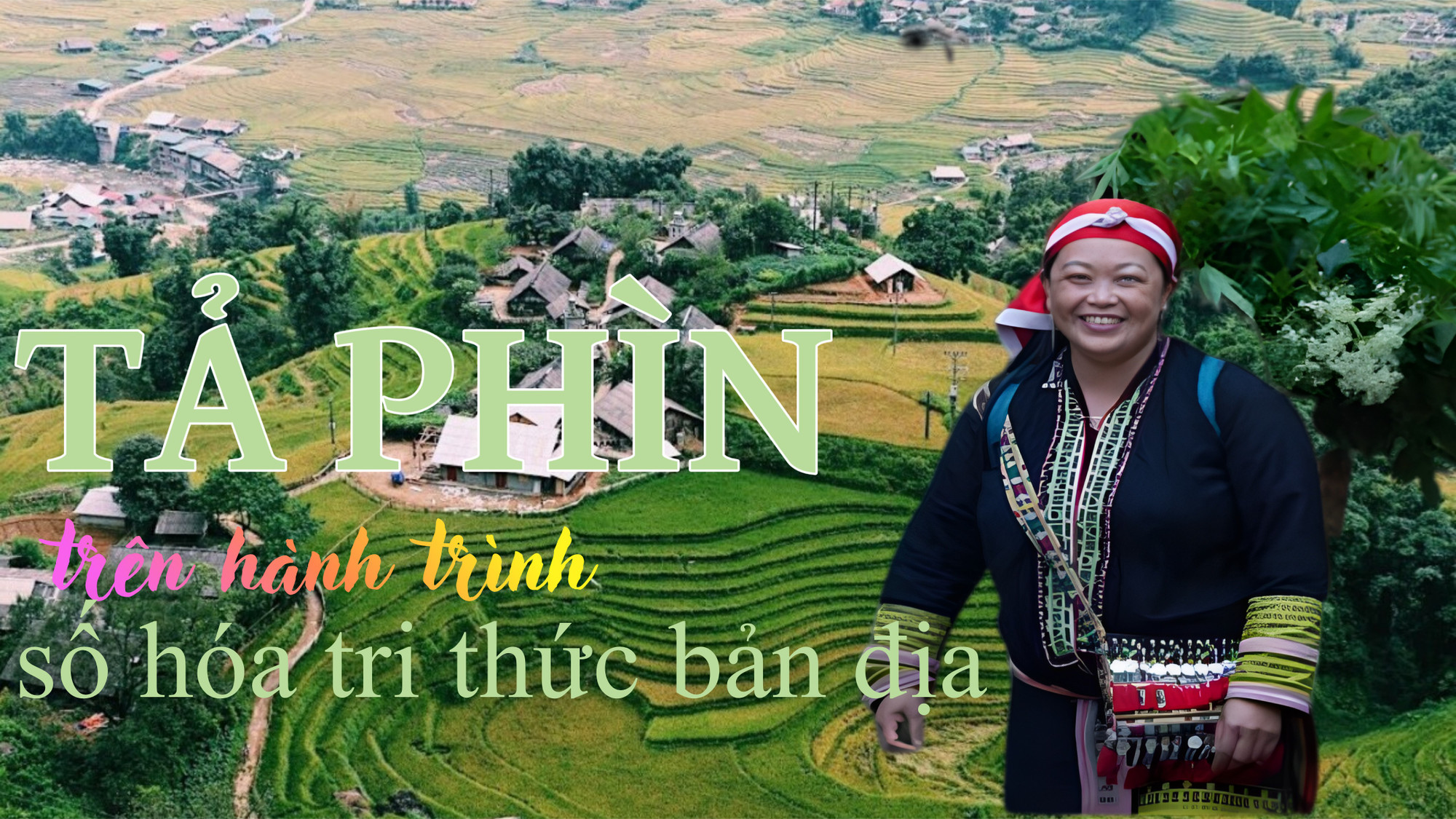 Tả Phìn trên hành trình số hóa tri thức bản địa 