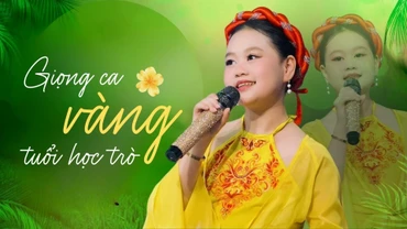 Giọng ca "vàng" tuổi học trò