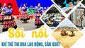 Sôi nổi khí thế thi đua lao động, sản xuất