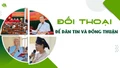 Đối thoại để dân tin, dân đồng thuận