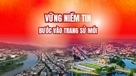 Vững niềm tin bước vào trang sử mới